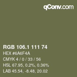 カラーコード: RGB 106.1 111 74 | qconv.com