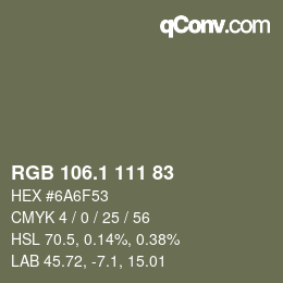 カラーコード: RGB 106.1 111 83 | qconv.com