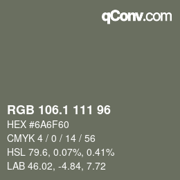 カラーコード: RGB 106.1 111 96 | qconv.com