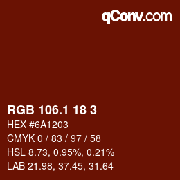 カラーコード: RGB 106.1 18 3 | qconv.com