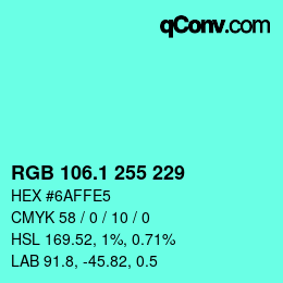 カラーコード: RGB 106.1 255 229 | qconv.com