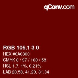 カラーコード: RGB 106.1 3 0 | qconv.com
