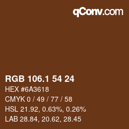 カラーコード: RGB 106.1 54 24 | qconv.com