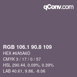 カラーコード: RGB 106.1 90.8 109 | qconv.com