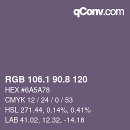 Farbcode: RGB 106.1 90.8 120 | qconv.com