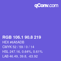 カラーコード: RGB 106.1 90.8 219 | qconv.com