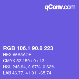 カラーコード: RGB 106.1 90.8 223 | qconv.com