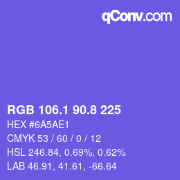 カラーコード: RGB 106.1 90.8 225 | qconv.com