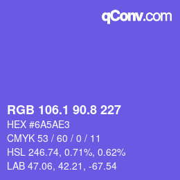 カラーコード: RGB 106.1 90.8 227 | qconv.com