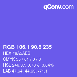 カラーコード: RGB 106.1 90.8 235 | qconv.com