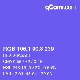 カラーコード: RGB 106.1 90.8 239 | qconv.com