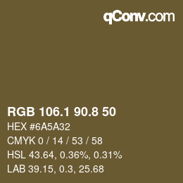 カラーコード: RGB 106.1 90.8 50 | qconv.com
