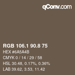 Color code: RGB 106.1 90.8 75 | qconv.com