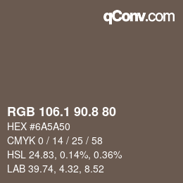 Color code: RGB 106.1 90.8 80 | qconv.com