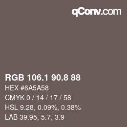 カラーコード: RGB 106.1 90.8 88 | qconv.com