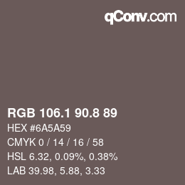 Color code: RGB 106.1 90.8 89 | qconv.com
