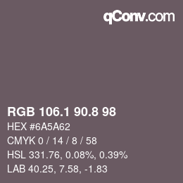 Color code: RGB 106.1 90.8 98 | qconv.com