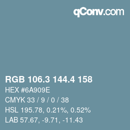 カラーコード: RGB 106.3 144.4 158 | qconv.com