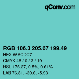 カラーコード: RGB 106.3 205.67 199.49 | qconv.com