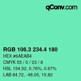 カラーコード: RGB 106.3 234.4 180 | qconv.com