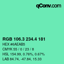カラーコード: RGB 106.3 234.4 181 | qconv.com