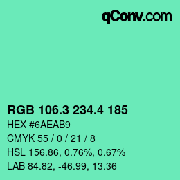 カラーコード: RGB 106.3 234.4 185 | qconv.com