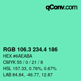カラーコード: RGB 106.3 234.4 186 | qconv.com
