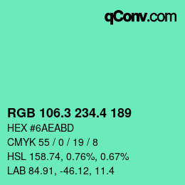 カラーコード: RGB 106.3 234.4 189 | qconv.com