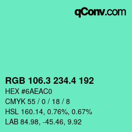 カラーコード: RGB 106.3 234.4 192 | qconv.com