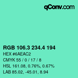 カラーコード: RGB 106.3 234.4 194 | qconv.com