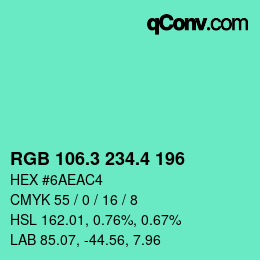 カラーコード: RGB 106.3 234.4 196 | qconv.com
