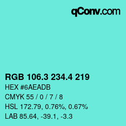 カラーコード: RGB 106.3 234.4 219 | qconv.com