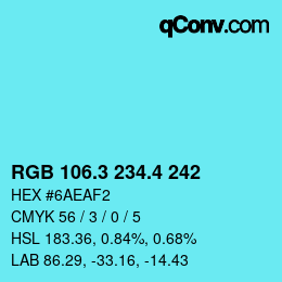 カラーコード: RGB 106.3 234.4 242 | qconv.com