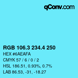 カラーコード: RGB 106.3 234.4 250 | qconv.com