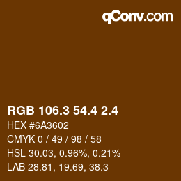 カラーコード: RGB 106.3 54.4 2.4 | qconv.com