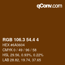 カラーコード: RGB 106.3 54.4 4 | qconv.com
