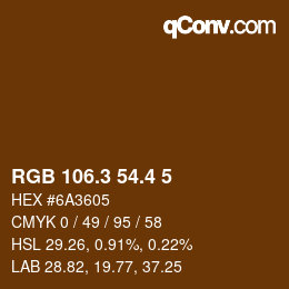 カラーコード: RGB 106.3 54.4 5 | qconv.com