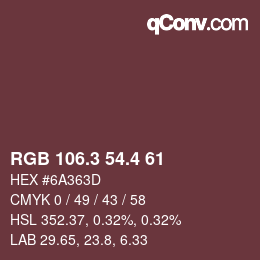 カラーコード: RGB 106.3 54.4 61 | qconv.com