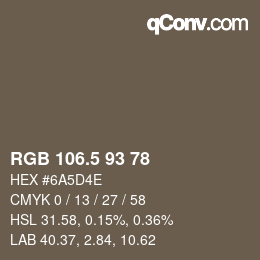 カラーコード: RGB 106.5 93 78 | qconv.com