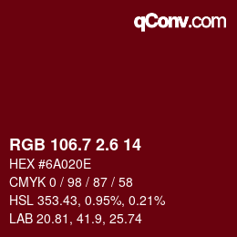 カラーコード: RGB 106.7 2.6 14 | qconv.com
