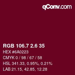 カラーコード: RGB 106.7 2.6 35 | qconv.com