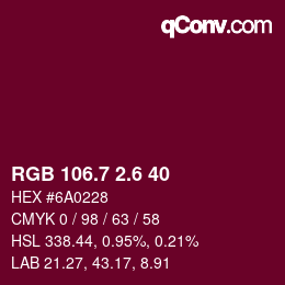 カラーコード: RGB 106.7 2.6 40 | qconv.com
