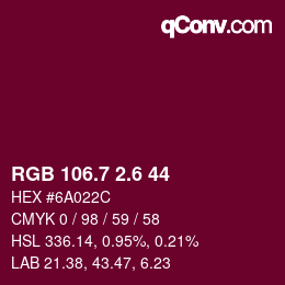 カラーコード: RGB 106.7 2.6 44 | qconv.com