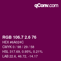 カラーコード: RGB 106.7 2.6 76 | qconv.com