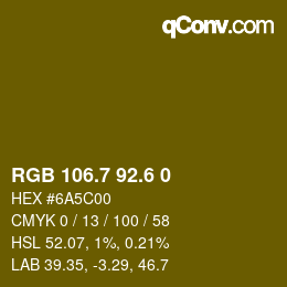 カラーコード: RGB 106.7 92.6 0 | qconv.com
