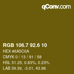 カラーコード: RGB 106.7 92.6 10 | qconv.com