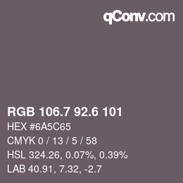 カラーコード: RGB 106.7 92.6 101 | qconv.com