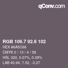 カラーコード: RGB 106.7 92.6 102 | qconv.com