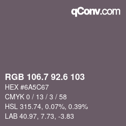 カラーコード: RGB 106.7 92.6 103 | qconv.com