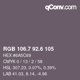 カラーコード: RGB 106.7 92.6 105 | qconv.com